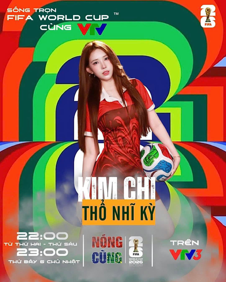 Trịnh Kim Chi đại diện cổ vũ cho Thổ Nhĩ Kỳ tại chương trình "Nóng cùng World Cup 2026"